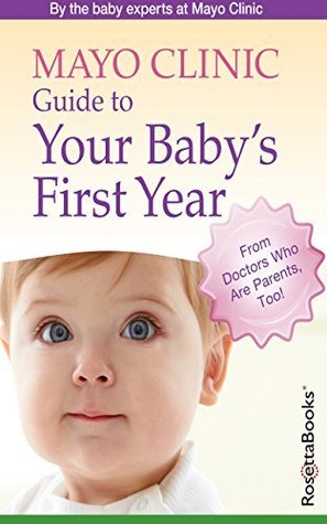 the baby experts at Mayo Clinic